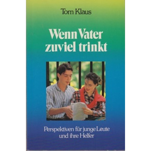 Wenn Vater zuviel trinkt (1)