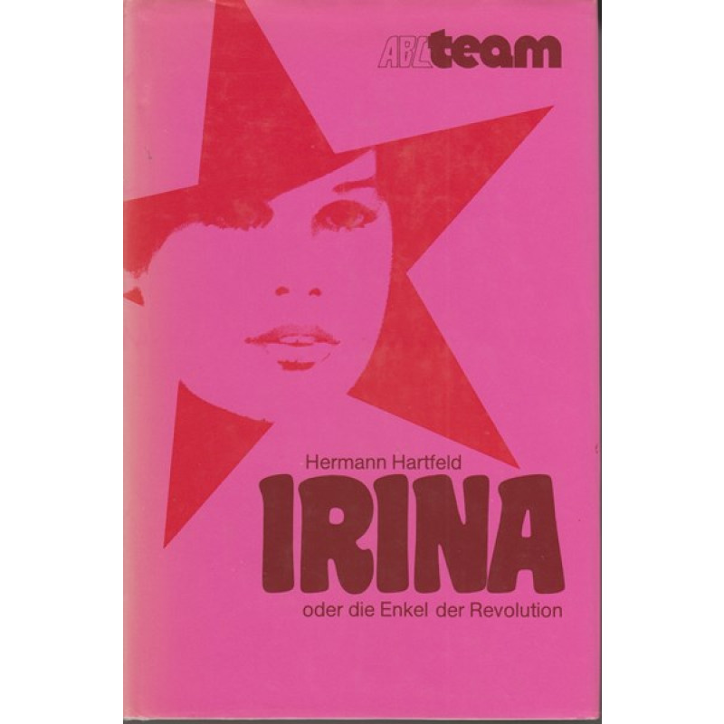 Irina – oder die Enkel der Revolution (103j)