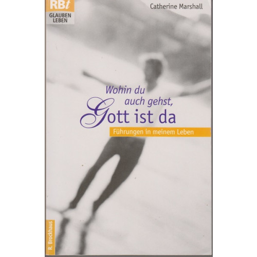 Wohin du auch gehst, Gott ist da (38j)