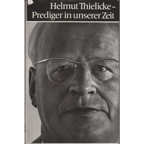 Helmut Thielicke – Prediger in unserer Zeit (68j)