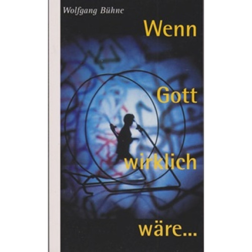 Wenn Gott wirklich wäre (920)