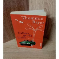 Fallers große Liebe von Thommie Bayer (2011, Taschenbuch)