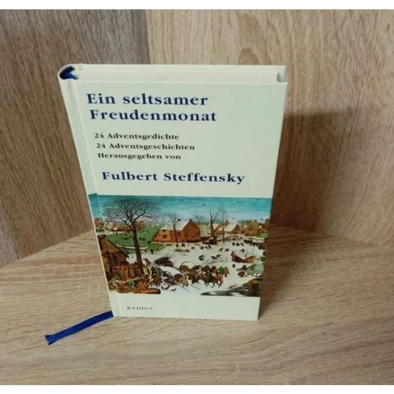 Fulbert Steffensky-Ein seltsamer Freudenmonat.