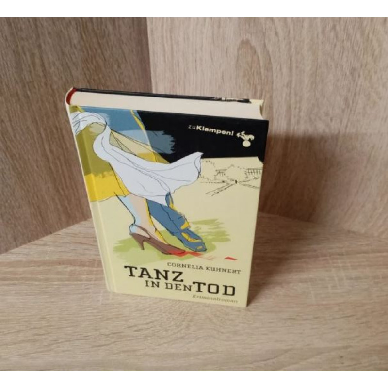 Cornelia Kuhnert-Tanz in den Tod – Kriminalroman.