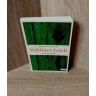 Werner Baumüller: Veltliner-Leich. Österreich Krimi, Weinviertel Thriller, Bd. 1