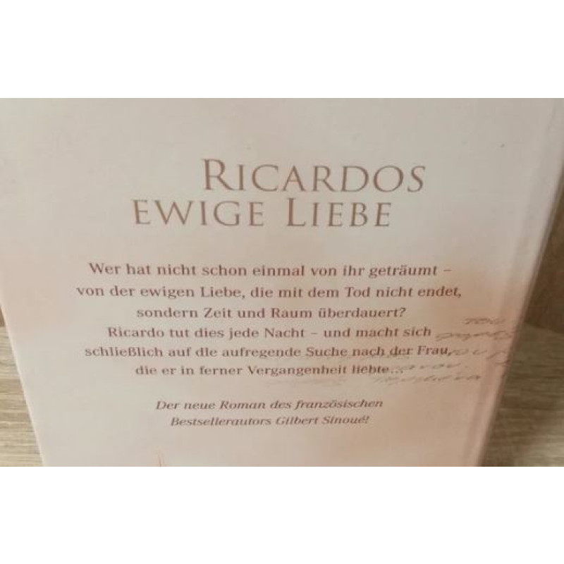 Gilbert Sinoué-Ricardos ewige Liebe. Hardcover.