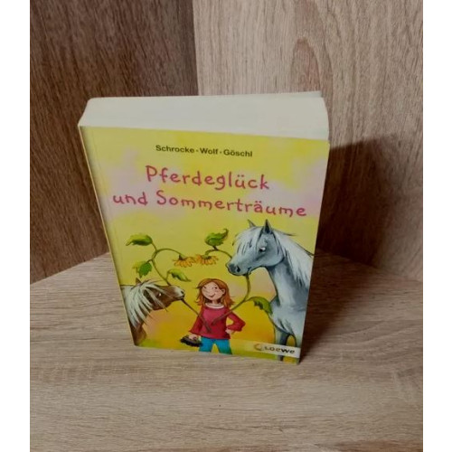 Kathrin Schrocke- Pferdeglück und Sommerträume-TB