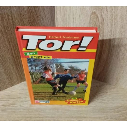 Herbert Friedmann-Tor! / Ben greift ein . Hardcover-Schneiderbuch. Mit Sammel-Karten. Sammlerstück.