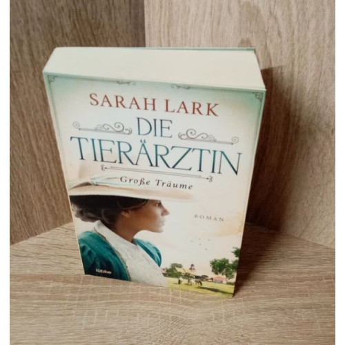 Lark, Sarah-Die Tierärztin-Große Träume.