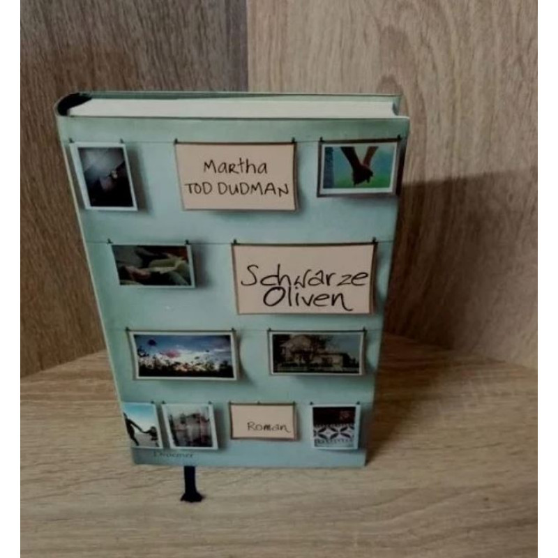 Martha Tod Dudman - Schwarze Oliven, Hardcover
