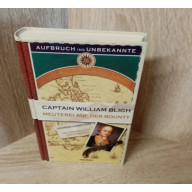 Meuterei auf der Bounty Captain William Bligh. Hardcover.