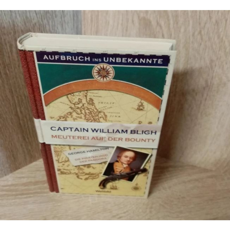 Meuterei auf der Bounty Captain William Bligh. Hardcover.