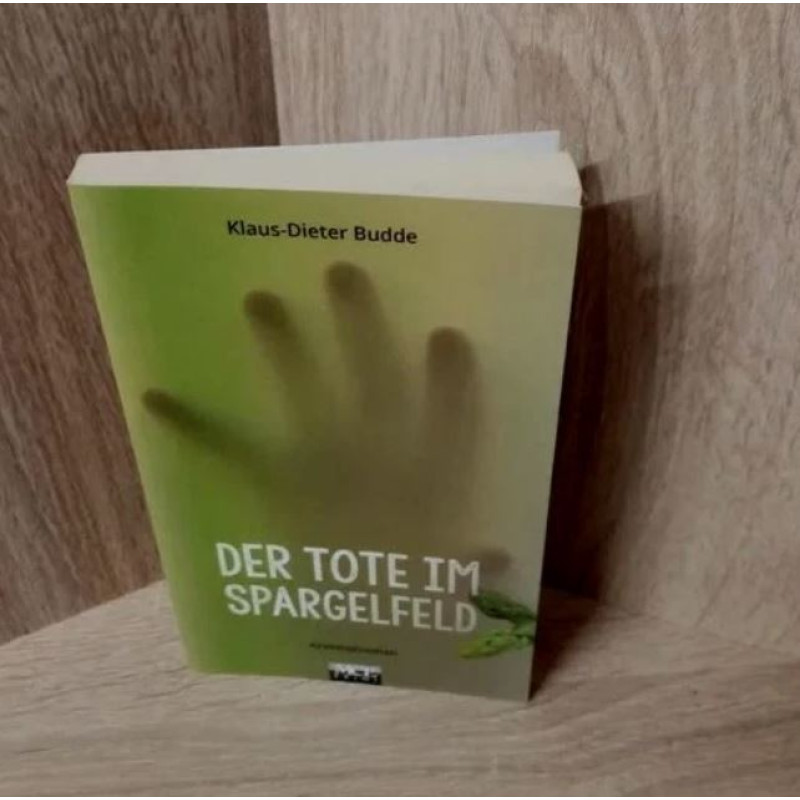 Der Tote im Spargelfeld von Klaus-Dieter Budde