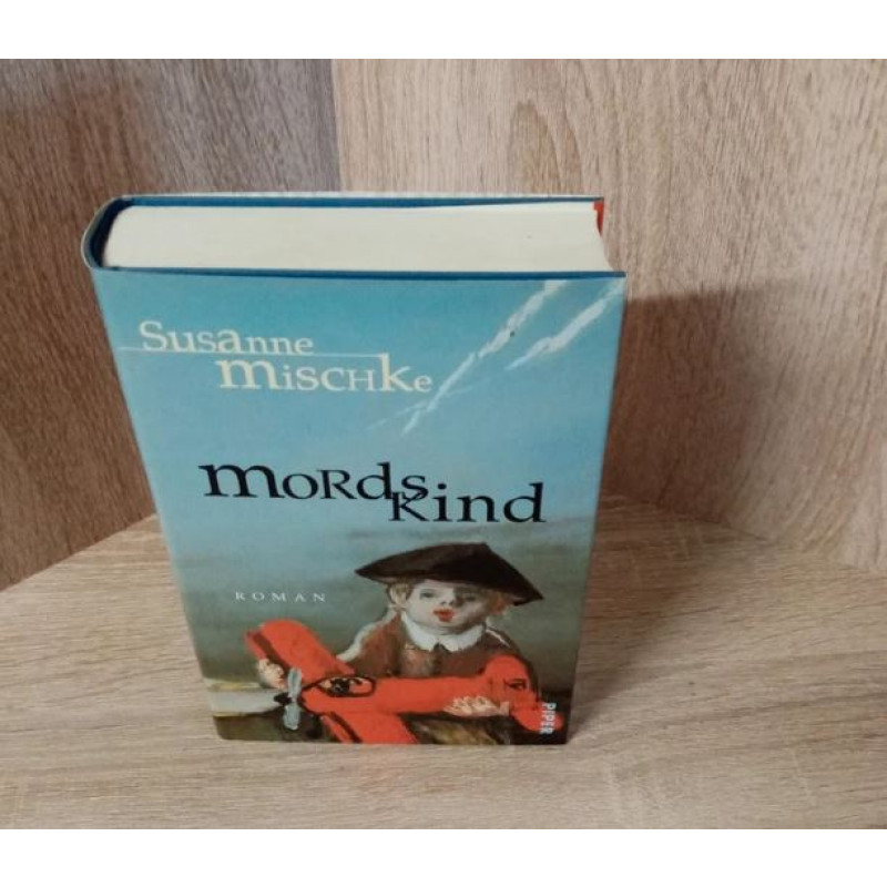 Susanne Mischke-Mordskind – Roman. Piper-Hardcover-