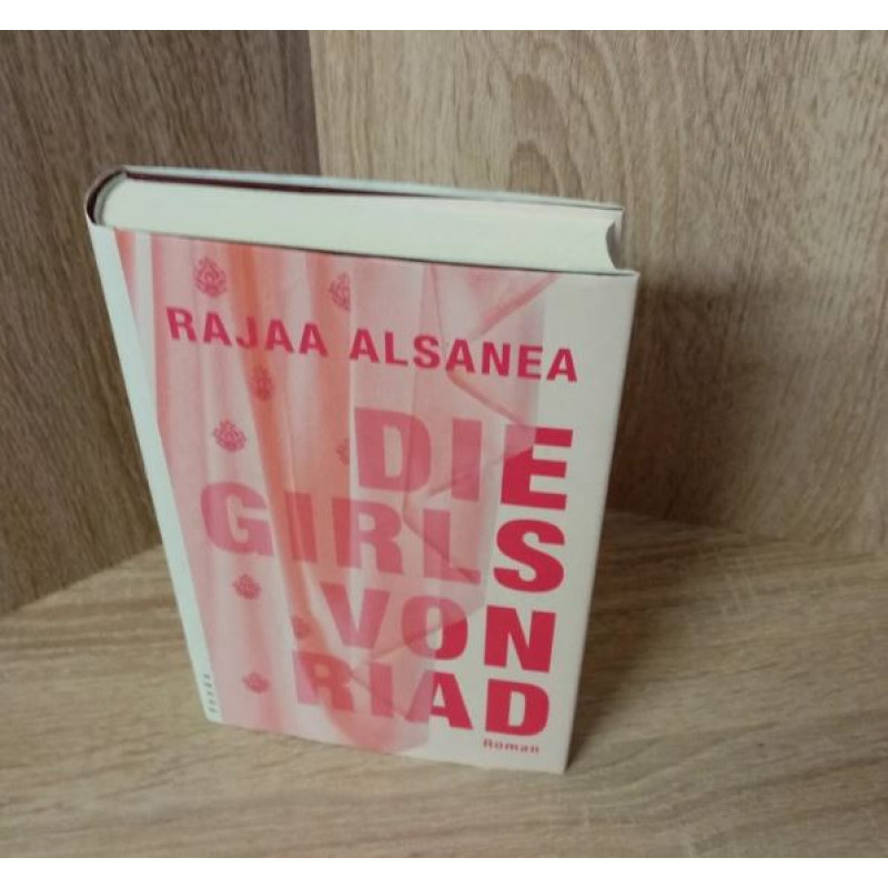 Rajaa Alsanea-Die Girls von Riad. Pendo Verlag- Hardcover.
