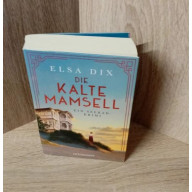 Dix, Elsa-Die kalte Mamsell – Ein Seebad-Krimi.