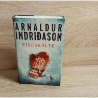 Arnaldur Indriðason-Eiseskälte – Island-Krimi-Hardcover.