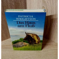 Patricia Wrightson-Das Haus am Fluss.