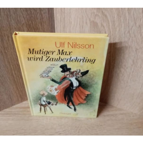 Ulf Nilsson-Mutiger Max wird Zauberlehrling. Oetinger-Hardcover.