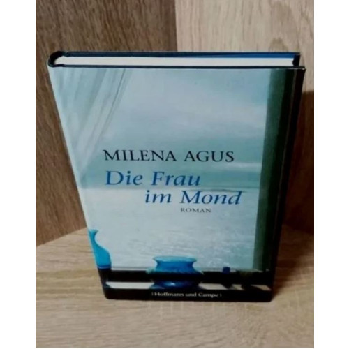 HC MILENA AGUS - Die Frau im Mond - Roman