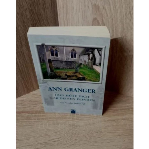 Ann Granger -- Und hüte dich vor deinen Feinden -- Kriminalroman
