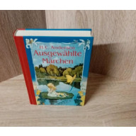 Andersen, H.C.Ausgewählte Märchen. Bechtermünz-Hardcover.