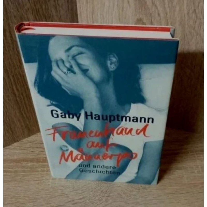 Gaby Hauptmann.Frauenhand auf Männerpo-Hardcover