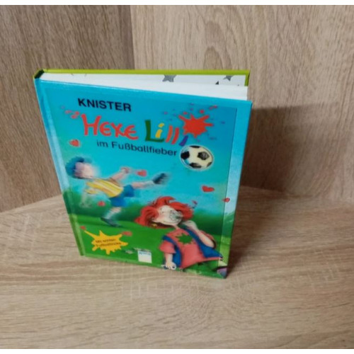 Knister-Hexe Lilli im Fussballfieber. Limitierte Sammlerausgabe.