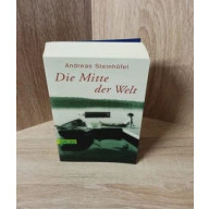 Steinhöfel, Andreas-Die Mitte der Welt.