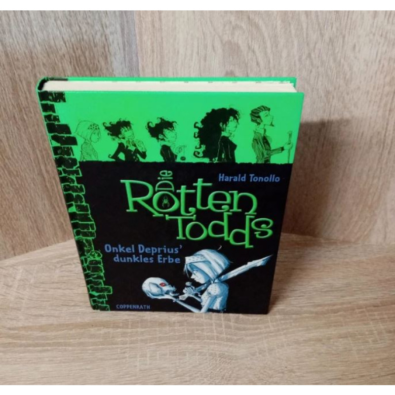 Harald Tonollo-Die Rottentodds (Bd. 1) - Onkel Deprius' dunkles Erbe.HC