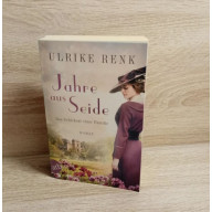 Renk, Ulrike-Jahre aus Seide – Das Schicksal einer Familie.