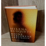 Meine verlorene Freundin von Milena Busquets -Hardcover.