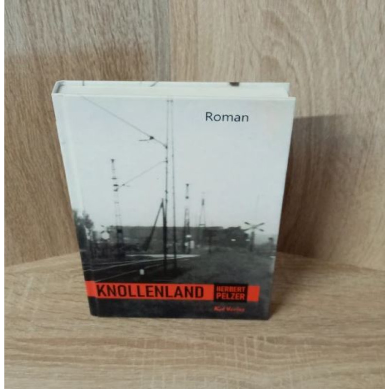 Herbert Pelzer-Knollenland – Roman.