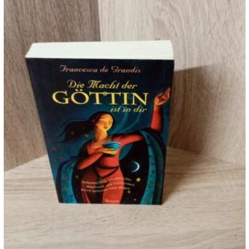 Francesca de Grandis-Die Macht der Göttin ist in dir.