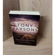 Tony Parsons-Dein finsteres Herz .