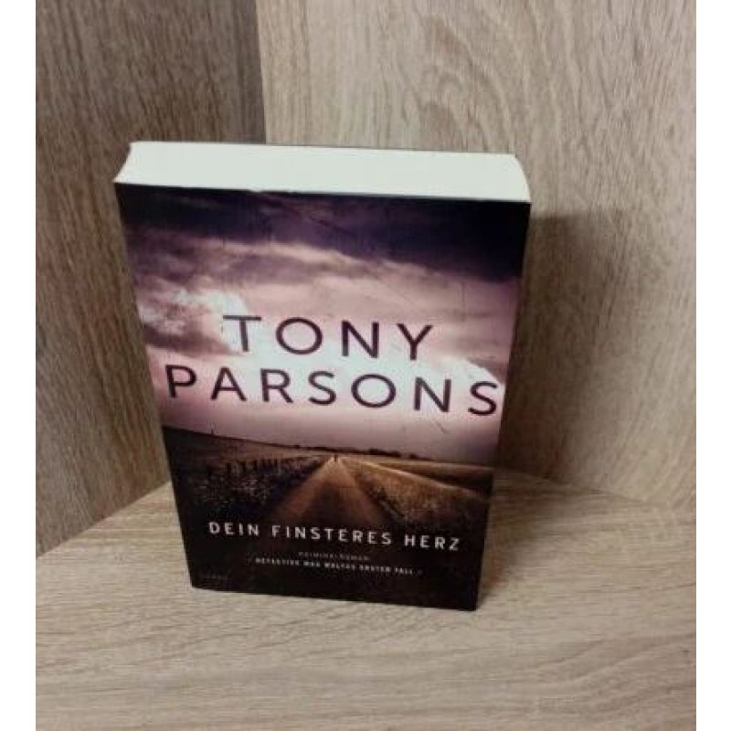 Tony Parsons-Dein finsteres Herz .