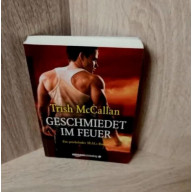 McCallan, Trish-Geschmiedet im Feuer.
