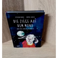Beuse, Stefan- Die Ziege auf dem Mond – oder Das Leben im Augenblick Hardcover-