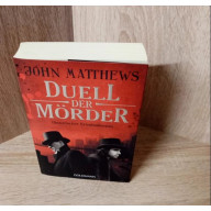 John Matthews-Duell der Mörder – Historischer Kriminalroman-