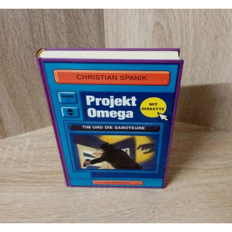 Christian Spanik-Projekt OMEGA: Band 1., Tim und die Saboteure.  Ellermann-Hardcover.
