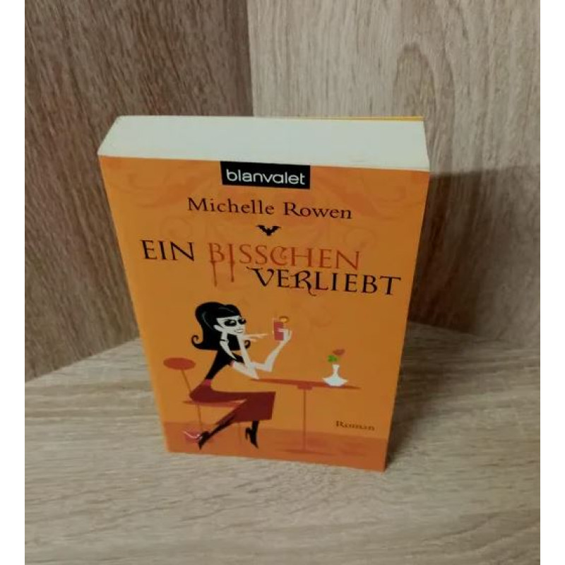 Michelle Rowen-Ein bisschen verliebt.TB