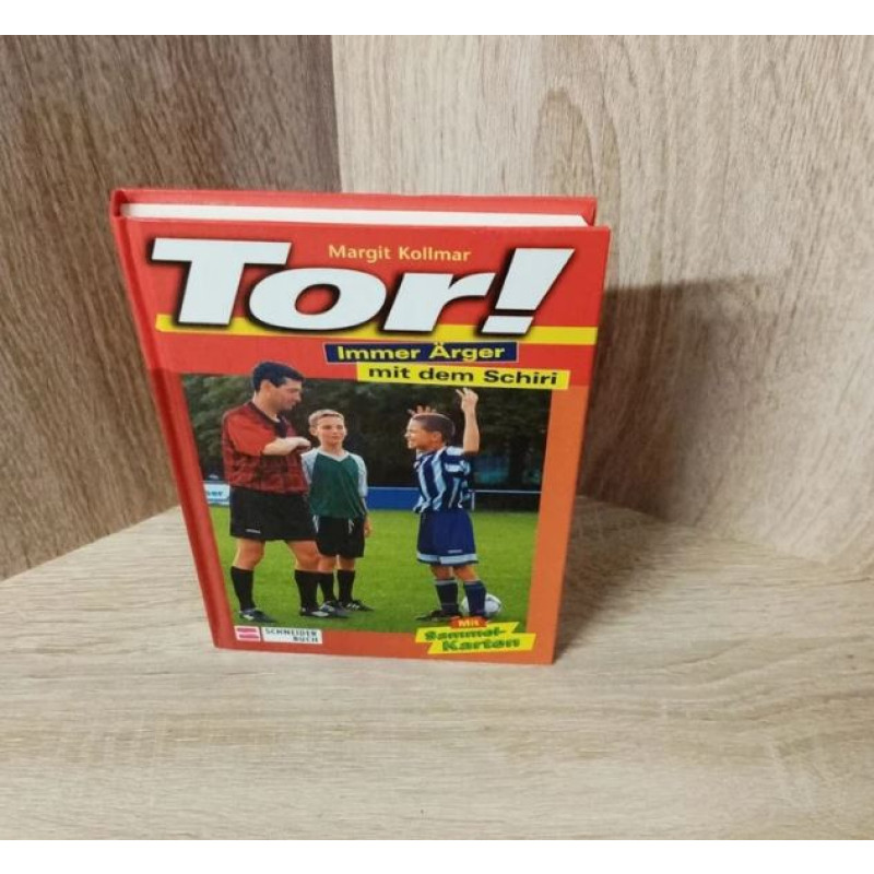Margit Kollmar-Tor! / Immer Ärger mit dem Schiri..Schneiderbuch-HC